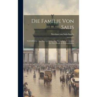 Die Familie Von Salis, Gebundene Ausgabe von Nicolaus Salis-Soglio, British Library, Historical Print Editions, 978-1-01-972441-5