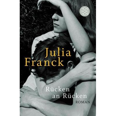 Rücken an Rücken, Taschenbuch von Julia Franck, Fischer Taschenbuch Verlag, 978-3-596-19186-4