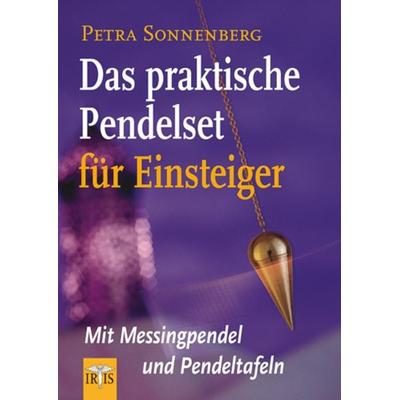 Das praktische Pendelset für Einsteiger, Taschenbuch von Petra Sonnenberg, Neue Erde, 978-3-89060-514-2