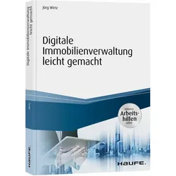 Digitale Immobilienverwaltung leicht gemacht, Fachbücher von Jörg Wirtz