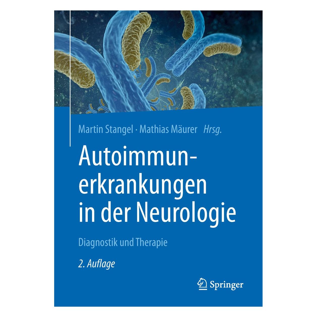 Springer Autoimmunerkrankungen in der Neurologie (Englisch, Martin Stangel, Mathias Mäurer, 2018) (9783662555293)