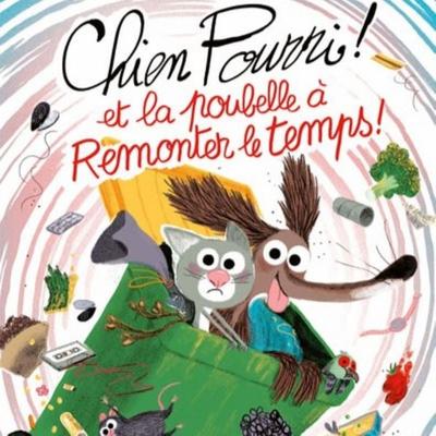 Chien Pourri et la poubelle à remonter le temps ! - Colas Gutman,Marc Boutavant, Audio, 9782211330251