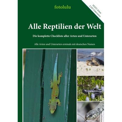 Alle Reptilien der Welt, Taschenbuch von Fotolulu, BoD – Books on Demand, 978-3-7528-2266-3