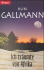 Kuki Gallmann - Ich träumte von Afrika - Preis vom 10.10.2026 11:48:34 h