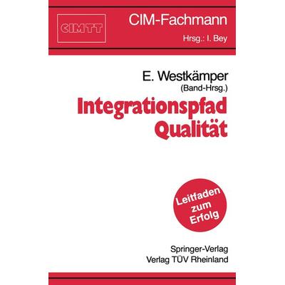 Integrationspfad Qualität, Taschenbuch von , Springer Berlin, 978-3-540-53247-7
