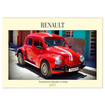 RENAULT - Französische Klassiker in Kuba (Wandkalender 2027 DIN A2 quer), CALVENDO Monatskalender