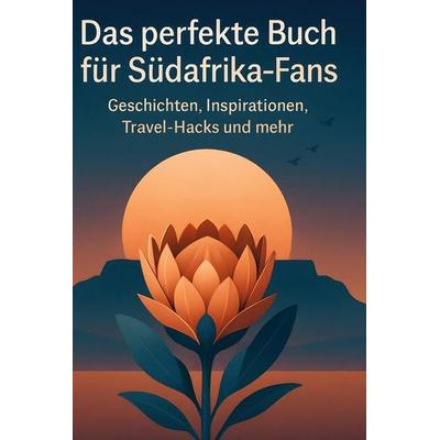 Das perfekte Buch für Südafrika-Fans, Gebundene Ausgabe von Zoe Maier, BoD - Books on Demand, 978-3-695-35910-3