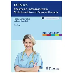 Genzwürker:Fallbuch Anästhesie, Intensi, Fachbücher von Jochen Hinkelbein, Harald Genzwürker