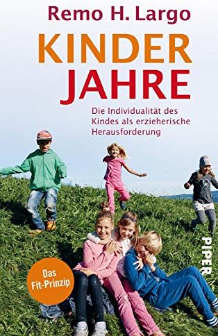 Remo H. Largo - Kinderjahre: Die Individualität des Kindes als erzieherische Herausforderung - Preis vom 09.10.2026 07:28:09 h