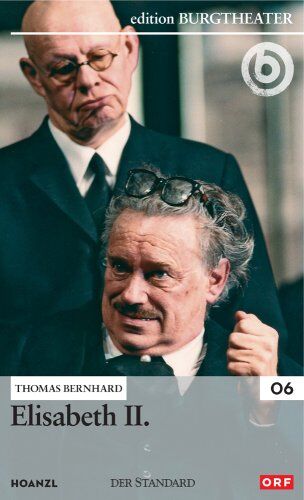 Burgtheater - Elisabeth II. / Thomas Bernhard - Preis vom 11.10.2026 03:10:56 h