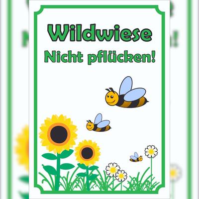 HB-Druck Schild Wildwiese Nicht pflücken hochkant A4 (210x297mm)