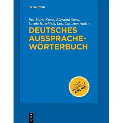 Deutsches Aussprachewörterbuch, Taschenbuch von Eva-Maria Krech,Eberhard Stock,Ursula Hirschfeld,Lutz-Christian Anders, De Gruyter Mouton,