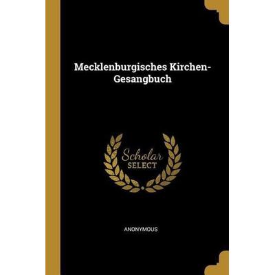 Mecklenburgisches Kirchen-Gesangbuch -