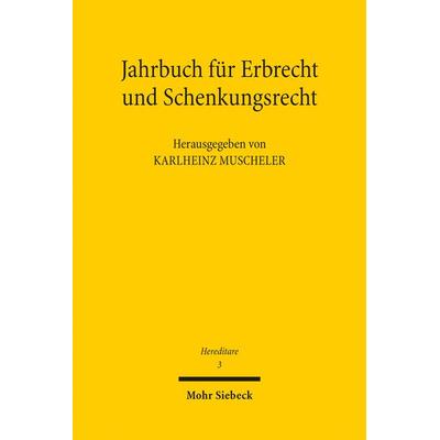 Jahrbuch für Erbrecht und Schenkungsrecht, Taschenbuch von , Mohr Siebeck, 978-3-16-152533-9