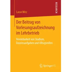 Der Beitrag von Vorlesungsaufzeichnung im Lehrbetrieb, Fachbücher von Lasse Wirz