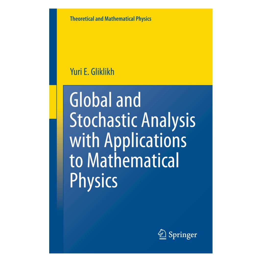 Springer Global and Stochastic Analysis with Applications to Mathematical Physics (Englisch, Softcover, Yuri E. Gliklikh) (55513957)