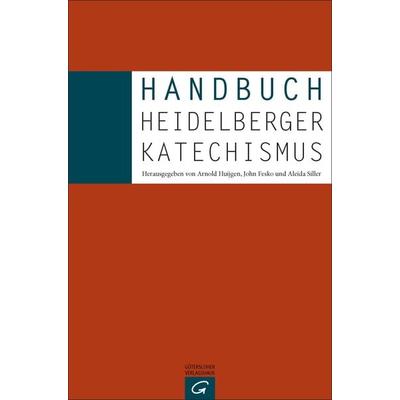Handbuch Heidelberger Katechismus, Gebundene Ausgabe von , Gütersloher Verlagshaus, 978-3-579-08154-0