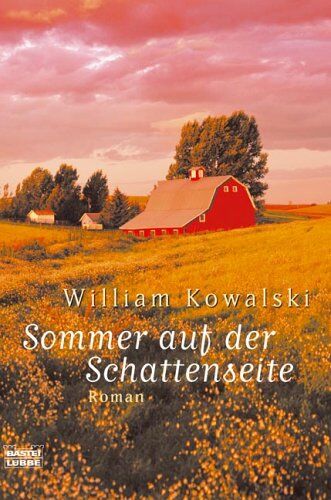 William Kowalski - Sommer auf der Schattenseite. - Preis vom 09.10.2026 07:28:09 h