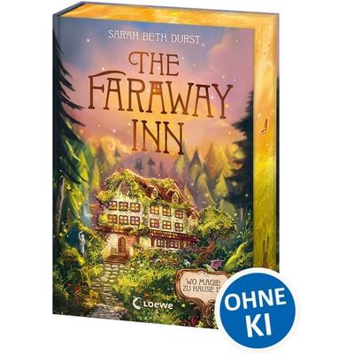 The Faraway Inn, Gebundene Ausgabe von Sarah Beth Durst, Loewe