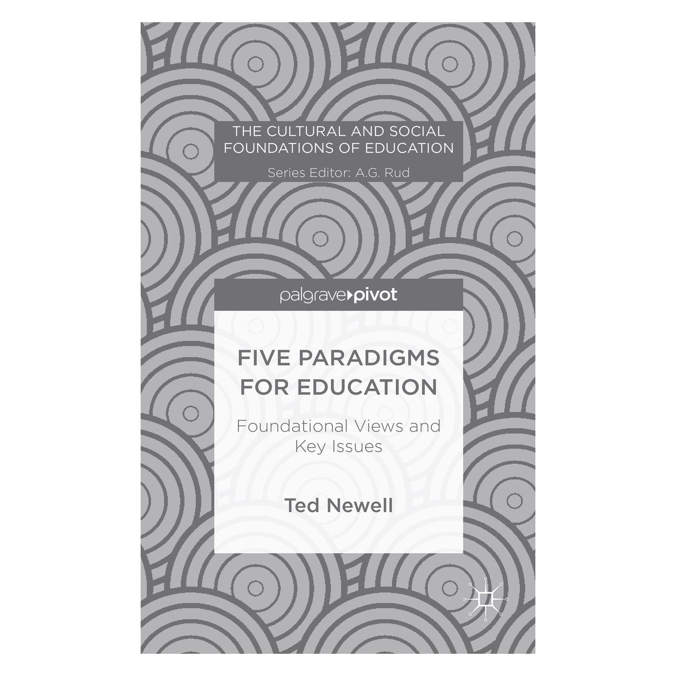 Palgrave Macmillan Newell:Five Paradigms for Education (Englisch, Hardcover, T. Newell) (63301822)