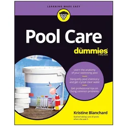 Pool Care For Dummies, Ratgeber von Kristine Blanchard