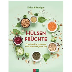 Hülsenfrüchte, Ratgeber von Erica Bänziger