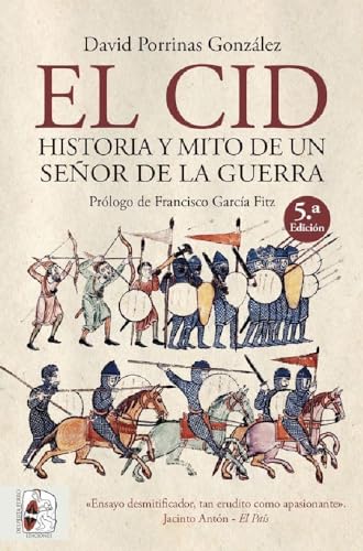David Porrinas González - El Cid. Historia y mito de un señor de la guerra (Historia medieval) - Preis vom 09.10.2026 07:28:09 h