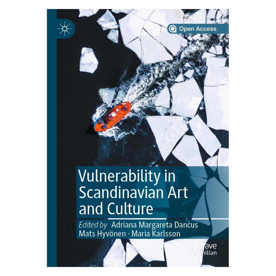 Springer Vulnerability in Scandinavian Art and Culture (Englisch, Softcover, Adriana Margareta Dancus, Maria Karlsson, Mats Hyvönen) (56159389)