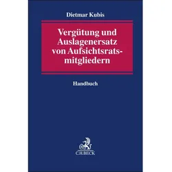 Vergütung und Auslagen von Aufsichtsratsmitgliedern, Fachbücher von Dietmar Kubis