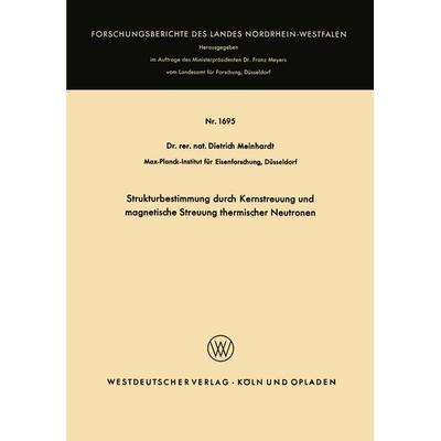Strukturbestimmung durch Kernstreuung und magnetische Streuung thermischer Neutronen, Taschenbuch von Dietrich Meinhardt, VS Verlag für