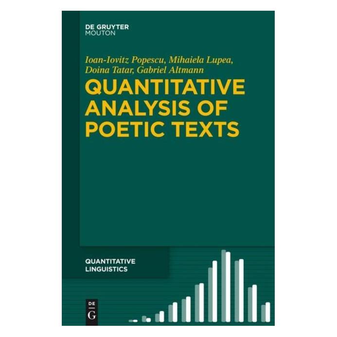 De Gruyter Popescu:Quantitative Analysis of Poetic (Englisch, Hardcover, Doina Tatar, Gabriel Altmann, Ioan-Iovitz Popescu, Mihaiela Lupea) (67767704)