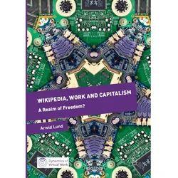 Wikipedia, Work and Capitalism, Fachbücher von Arwid Lund