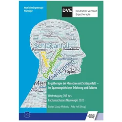 Ergotherapie bei Menschen mit Schlaganfall - im Spannungsfeld von Erfahrung und Evidenz, Fachbücher von Esther Scholz-Minkwitz, Anne Hess, Brigitte Kohn