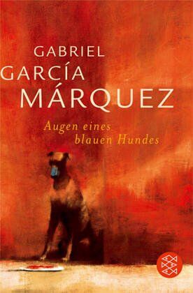 Gabriel García Márquez - Augen eines blauen Hundes: Frühe Erzählungen - Preis vom 13.10.2026 19:28:25 h