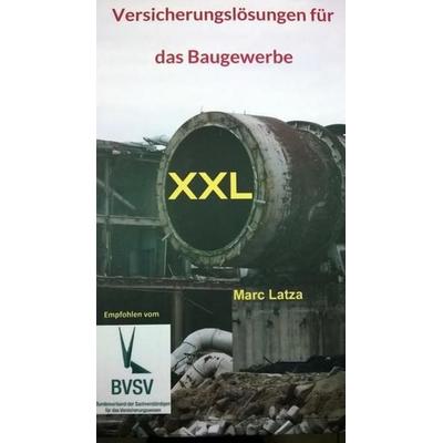 Versicherungslösungen für das Baugewerbe, Gebundene Ausgabe von Marc Latza, Independent-Verlag, 978-3-9817613-7-5