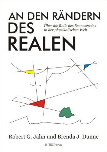 Jahn, Robert G. - An den Rändern des Realen: Über die Rolle des Bewusstseins in der physikalischen Welt - Preis vom 17.10.2026 19:25:27 h