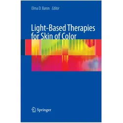 Light-Based Therapies for Skin of Color, Fachbücher von Elma D. Baron