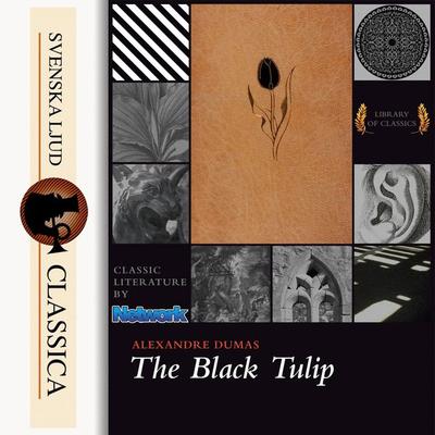 The Black Tulip - Alexandre Dumas, Audio, 9789176393284