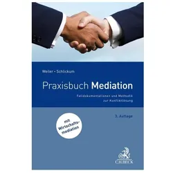 Weiler:Praxisbuch Mediation, Fachbücher von Gunter Schlickum, Eva Weiler