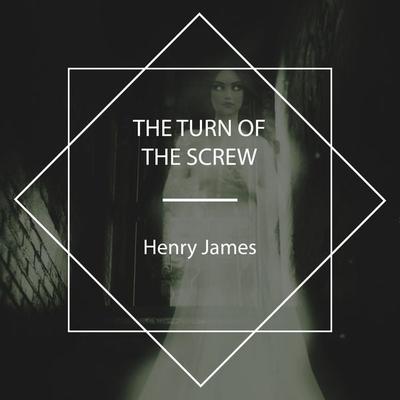 The Turn of the Screw - Henry James, Audio, 4067248892909