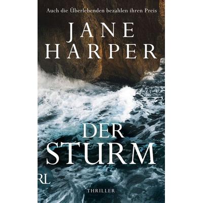 Der Sturm, Gebundene Ausgabe von Jane Harper, Rütten & Loening Berlin