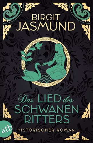 Birgit Jasmund - Das Lied des Schwanenritters: Historischer Roman - Preis vom 10.10.2026 11:48:34 h