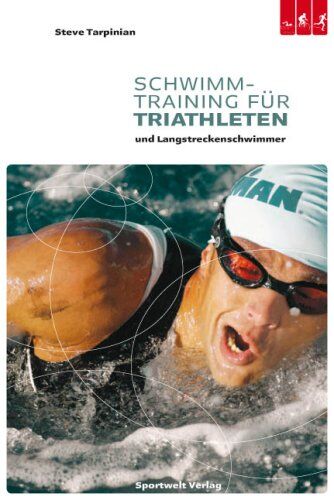 Steve Tarpinian - Schwimmtraining für Triathleten und Langstreckenschwimmer - Preis vom 09.10.2026 07:28:09 h