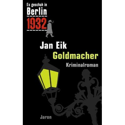 Goldmacher, Paperback von Jan Eik, Jaron