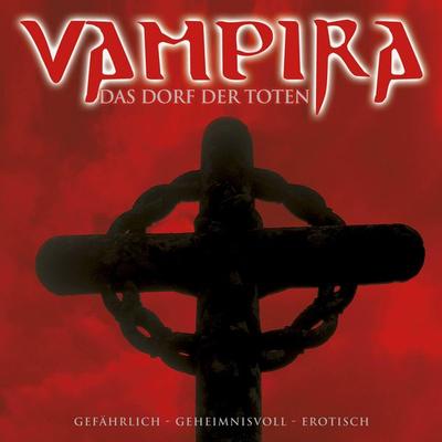 Vampira, Folge 8: Das Dorf der Toten - Vampira, Audio, 4066004287034