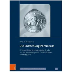 Die Entstehung Pommerns, Fachbücher von Marian Rębkowski