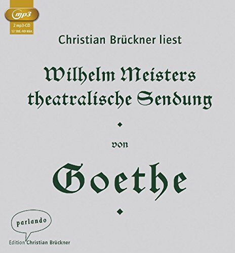 Goethe, Johann Wolfgang von - Wilhelm Meisters theatralische Sendung - Preis vom 09.10.2026 07:28:09 h