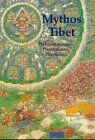 Mythos Tibet. Wahrnehmungen, Projektionen, Phantasien - Preis vom 09.10.2026 07:28:09 h
