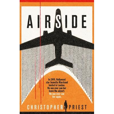 Airside, Taschenbuch von Christopher Priest, Gollancz, 978-1-399-60885-5