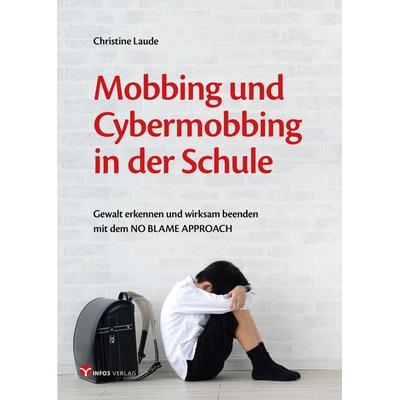 Mobbing und Cybermobbing in der Schule, Taschenbuch von Christine Laude, Info 3, 978-3-95779-141-2